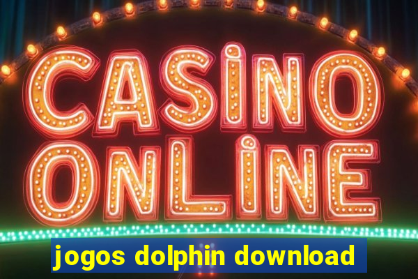 jogos dolphin download